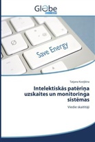 Tatjana Kostjkina - Intelektiskas pat ri a uzskaites un monitoringa sist mas