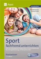 Heik Beckmann, Heike Beckmann, Andrea Probst - Sport fachfremd unterrichten - Praxiswissen 1-4
