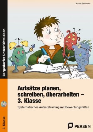 Katrin Sahlmann - Aufsätze planen, schreiben, überarbeiten - Kl. 3, m. 1 CD-ROM - Systematisches Aufsatztraining mit Bewertungshilfen