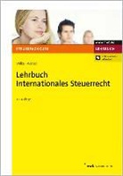 Jörg-An Weber, Jörg-Andreas Weber, Jörg-Andreas Weber LL M, Kay-Michae Wilke, Kay-Michael Wilke, Kay-Michael (Prof. Dr. iur. Wilke - Lehrbuch Internationales Steuerrecht