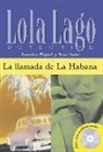 Carmen Martin Gaite, Lourdes Miquel, Lourdes Miquel López, Neus Sans, Neus Sans Baulenas - Lola Lago detective. La llamada de La Habana