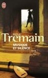 Rose Tremain - Musique et silence