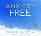 Robert L. Leahy - Anxiety Free (Hörbuch)