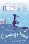 Melanie Rose, Rose Melanie - Coming Home