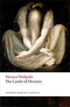 Horace Walpole, Nic Groom, Nick Groom, Nick (University of Exeter) Groom, W. S. Lewis - The Castle of Otranto