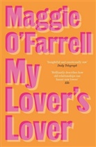 Maggie Farrell, O&amp;apos, Maggie O'Farrell - My Lover's Lover