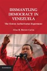 Allan R. Brewer-Car&iquest;, Allan R. BREWER-CARIAS, Allan R. Brewer-Car&iacute;as - Dismantling Democracy in Venezuela