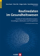 Holger Gothe, Holger Gothe u a, Pete Ihle, Peter Ihle, David Matusiewicz, David                     10001422770 Matusiewicz... - Routinedaten im Gesundheitswesen