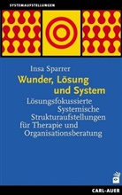 Insa Sparrer - Wunder, Lösung und System