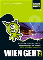 Jin Knapp, Jine Knapp, Loris Knoll, Loris Giuseppe Knoll, Rittberger+Knap, Rittberger+Knapp... - WIEN GEHT. Bd.2