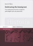 Sara M Wijma, Sara M. Wijma - Embracing the Immigrant