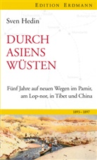 Sven Hedin, Sve Ballenthin, Sven Ballenthin - Durch Asiens Wüsten: Fünf Jahre auf neuen Wegen in Pamir, Lop-Nor, in Tibet und China 1893-1897