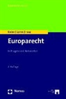 Rolan Bieber, Roland Bieber, Astri Epiney, Astrid Epiney, Marcel Haag - Europarecht