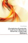 Wolfgang Menzel - Christliche Symbolik, Volume 1