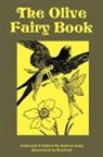 Andrew Lang, H J Ford, H. J. Ford, Andrew Lang, Andrew (Senior Lecturer in Law Lang - The Olive Fairy Book