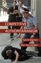 Steven Levitsky, Steven (Harvard University Levitsky, Steven Way Levitsky, Levitsky Steven, Lucan A. Way, Lucan A. (University of Toronto) Way... - Competitive Authoritarianism
