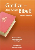 Marcus C. Leitschuh, Paulus Terwitte, Klaus Vellguth, Marcus C Leitschuh, Marcus C. Leitschuh, Paulus Terwitte... - Greif zu - dein Stück Bibel!