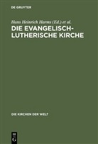 Hans Heinrich Harms, Hanfried Krüger, Vilmo Vajta, Vilmos Vajta, Günter Wagner, Hans-Heinrich Wolf - Die Evangelisch-Lutherische Kirche