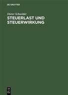 Dieter Schneider - Steuerlast und Steuerwirkung