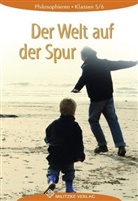 Barbar Brüning, Barbara Brüning - Der Welt auf der Spur - Philosophieren, Ausgabe Mecklenburg-Vorpommern: Philosophieren - Landesausgabe Mecklenburg-Vorpommern, Schleswig-Holstein, Bremen / Der Welt auf der Spur