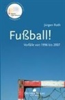 Jürgen Roth - Fußball!
