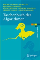 Helmu Alt, Helmut Alt, Martin Dietzfelbinger, Martin Dietzfelbinger u a, Karl Rüdiger Reischuk, Rüdiger Reischuk... - Taschenbuch der Algorithmen