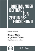 Georg Wronkow, George Wronkow, Karen Peter - Kleiner Mann in großen Zeiten