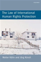 Walter Kalin, Walter Kunzli Kalin, Walter Kälin, Jorg Kunzli, Jörg Künzli - Law of International Human Rights Protection