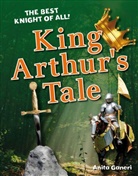 Anita Ganeri - King Arthur's Tale