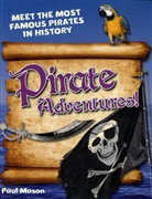 Paul Mason - Pirate Adventures!