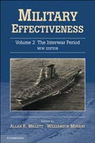 Allan R. (Ohio State University) Murray Millett, Allan R. Murray Millett, Allan R. Millett, Williamson Murray - Military Effectiveness 3 Volume Set - Volume 2: Military Effectiveness