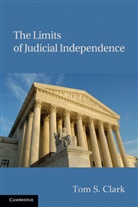 Thomas S. Clark, Tom S. Clark, Tom S. (Emory University Clark - Limits of Judicial Independence