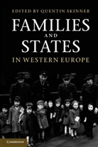 Quentin Skinner, Quentin (Queen Mary University of London) Skinner, Quentin Skinner, Quentin (Queen Mary University of London) Skinner, Skinner Quentin - Families and States in Western Europe
