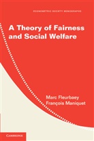 Marc Fleurbaey, Marc Maniquet Fleurbaey, Francois Maniquet, François Maniquet - Theory of Fairness and Social Welfare