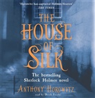 Anthony Horowitz, Derek Jacobi - The House of Silk: The New Sherlock Holmes Novel (Audio book)