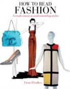Fiona Ffoulkes, Fiona Foulkes - How to Read Fashion