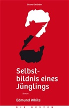 Edmund White - Selbstbildnis eines Jünglings