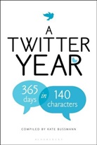 Kate Bussmann, Bussmann Kate - A Twitter Year