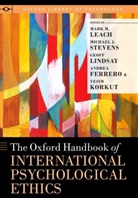 Mark M. Leach, Mark M. (EDT)/ Stevens Leach, Andrea Ferrero, Yesim Korkut, Mark M Leach, Mark M. Leach... - The Oxford Handbook of International Psychological Ethics