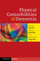 Henry Brodaty, Brodaty Henry, Roseanne Hogarth, Hogarth Roseanne, Susan Kurrle, Susan (University of Sydney) Brodaty Kurrle... - Physical Comorbidities of Dementia