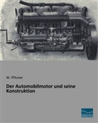 W Pfitzner, W. Pfitzner - Der Automobilmotor und seine Konstruktion