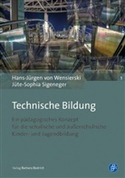 Jüte S. Sigeneger, Jüte Soph Sigeneger, Jüte Sophia Sigeneger, Jüte-Soph Sigeneger, Jüte-Sophia Sigeneger, Hans-Jürge von Wensierski... - Technische Bildung