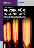 Ulrich Hahn - Ulrich Hahn: Physik für Ingenieure - Band 2: Physik für Ingenieure. Bd.2
