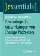 Miria Landes, Miriam Landes, Miriam (Dr.) Landes, Eberhard Steiner, Eberhard (Dr.) Steiner - Psychologische Auswirkungen von Change Prozessen