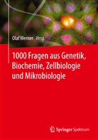 Ola Werner, Olaf Werner - 1000 Fragen aus Genetik, Biochemie, Zellbiologie und Mikrobiologie