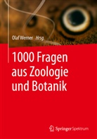 Ola Werner, Olaf Werner - 1000 Fragen aus Zoologie und Botanik