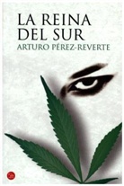 Arturo Pérez-Reverte - La Reina del Sur