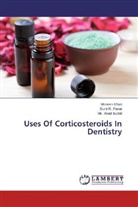 Md Asad Iqubal, Md. Asad Iqubal, Mobee Khan, Mobeen Khan, Sunil Panat, Sunil R Panat... - Uses Of Corticosteroids In Dentistry