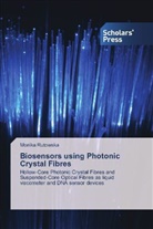 Monika Rutowska - Biosensors using Photonic Crystal Fibres