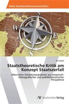 Urs Vögeli - Staatstheoretische Kritik am Konzept Staatszerfall
